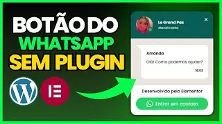 Como Colocar BOT&Atilde;O FLUTUANTE DO WHATSAPP no WordPress com Elementor Free