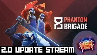 Shift Saturday - Phantom Brigade 2.0! Stream 6