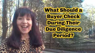 What a Buyer Should Check During Their Due Diligence Period?