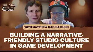 Building a Narrative-Friendly Studio Culture in Game Development