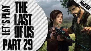 Let's Play The Last of Us - Part 29 - Und wieder ein Bloater.. [Livestream-Aufnahme][Deutsch/German]