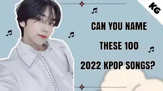 Kpop Game| Can you name these 100 2022 kpop songs?
