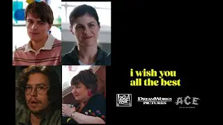 I Wish You All the Best Trailer (20th Century Fox and DreamWorks Version)