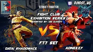 SF6 Fight Club Exhibition Series - DATA| ShadowAce VS Adneezy FT7 Set (5-0 Buss Ass)