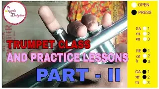 #TRUMPET #CLASS AND PRACTICE #LESSONS PART - II  HINDI BY JAYANTA SARGAM