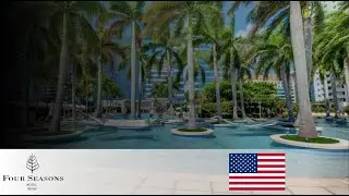 FOUR SEASONS HOTEL MIAMI  I  BRICKELL  I   USA VACTION