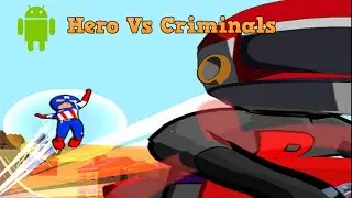 Hero Vs Criminal