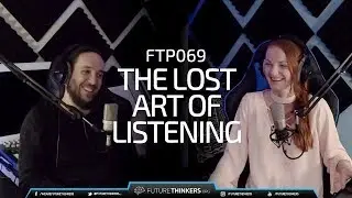 The Secret of Good Communication: The Lost Art of Listening