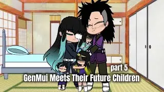 GenMui Meets Their Future Children (pt 5/6) [Short] ||GenMui Gacha||