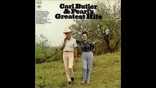 If I'd Only Met You First~Carl & Pearl Butler