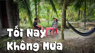 Tối Nay Không Mưa #videogiaitri #vochongson #nguyenhuyvlog