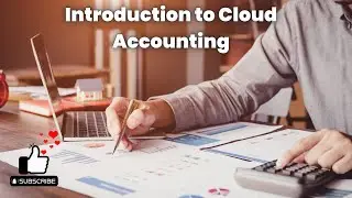 Introduction to Cloud Accounting In Hindi & Urdu