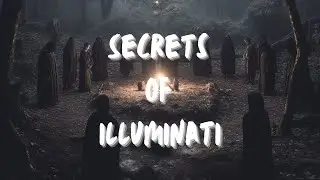 Dark Reality & Secrets Of Illuminati that will Shock You | Illuminati Power | Dark Reality Truth