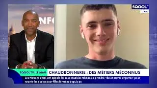 Le Mag (22/09/2022): Chaudronnerie: des métiers méconnus.