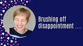 Day 12 of 30 Days of Following My Dreams: Disappointment? Just keep going