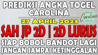 PREDIKSI CAROLINA DAY 27 APRIL 2023 | ANGKA JITU CAROLINA DAY | PREDIKSI NCD HARI INI | BOCORAN NCD