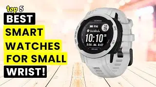 Top 5 Best Smartwatch For Small Wrist!🔥🔥✅