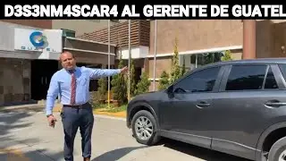 CRISTIAN ALVAREZ D3S3NMASCARA AL GERENTE DE GUATEL QUE SE CREE DUE&Ntilde;O DE UN CARRO GUATEMALA.
