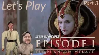Let's Play: Star Wars: Episode one - The Phantom Menace (Part 3)