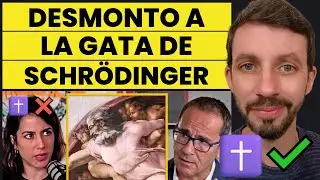 ✝️👉DESMONTO EL ATEÍSMO DE @LaGataDeSchrödinger  EN 7 PUNTOS DEMOLEDORES @DavidJimenezElDirector
