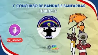 1&deg; CONCURSO DE BANDAS E FANFARRAS FEBANFAS - PE 2025 (BLOCO 2) 🔴 AO VIVO 🔴