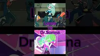 Loona Vs Dr.Somna #helluvaboss #loona #vs #dr #doc #doctor #somna