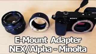 Minolta MD Objektive mit Adapter an Sony E-Mount (Alpha 6000, NEX) anschließen