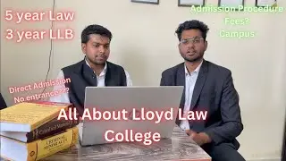 All About Lloyd Law College | Admission Process | Best Law College in Delhi/NCR