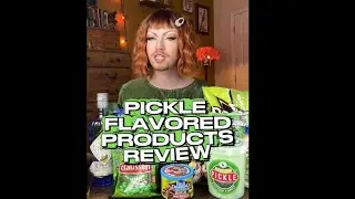 DRAG QUEEN TRIES 12 PICKLE FLAVORED PRODUCTS