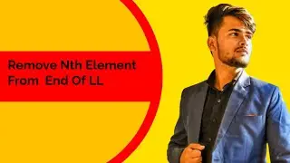 Remove Nth element from end Of LinkedList