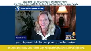 Why Banks Accept Successor Trustees but Question Power of Attorney Agents