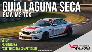 Gu&iacute;a Laguna Seca BMW M2 TCX (Seco) | ACC | Simracing Espa&ntilde;ol