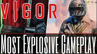 Vigor - Most Explosive Gameplay(Contact Bombs/Mortar Strikes) - Vigor Season 4 Warlords - Xbox One