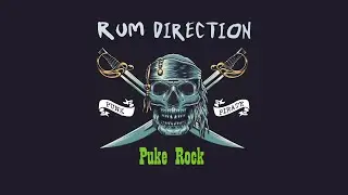 Rum Direction - Puke Rock. Rotherham. 31-8-24