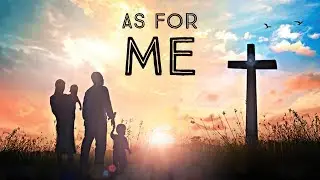 As For Me