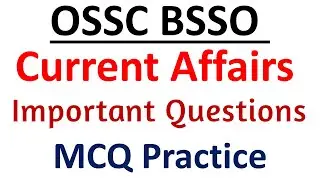 OSSC BSSO CURRENT AFFAIRS || Block Social security Officer || Exams Odia ||