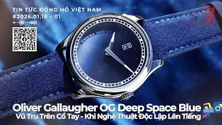 Oliver Gallaugher Deep Space Blue - Hiện Thân Của Tinh Thần Chế Tác Độc Lập?! 🌌 #DHVN