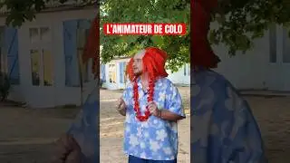 L&rsquo;animateur de colo 🥳