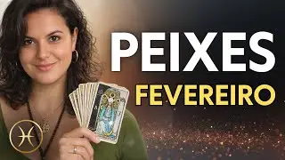 PEIXES | TAROT FEVEREIRO 2026 — Intuição, limites e escolhas conscientes