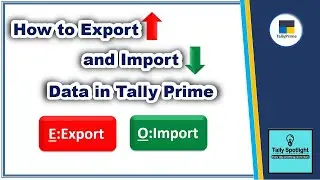 How to Export and Import data in Tally Prime | Import Data from Previous Year Company in Tally Prime