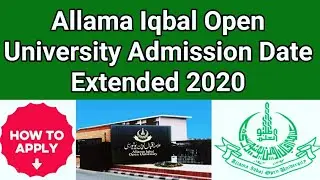 Allama Iqbal Open University Extended Date Admissions 2020 | AIOU M.A MSC, BS, B.A, BBA, B.ed, M.ed