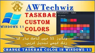 How to Change Taskbar Color in Windows 11 | Customize Taskbar in Windows 11 | AWTechwiz