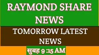 RAYMOND SHARE| RAYMOND SHARE TARGET | RAYMOND SHARE RESISTANCE