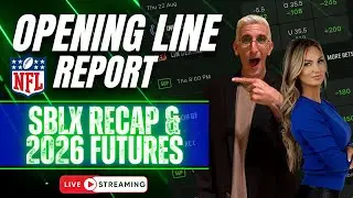 Super Bowl LX Recap & WAY TOO EARLY 2026 NFL FUTURE PREVIEW! | NFL Opening Line Report