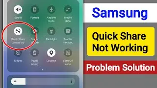 Fix Quick Share Not Working On Samsung Phone | Samsung Quick Share Not Working Problem Solve