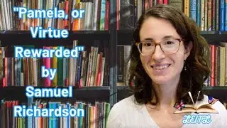 Pamela, or Virtue Rewarded by Samuel Richardson