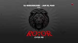 DJ Quicksilver & Jam El Mar pres.  Ro:oR - Over Me