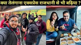 Telangana Express Train Journey *Rajdhani se bhe badiya Khana😋* | Hyderabad to New Delhi