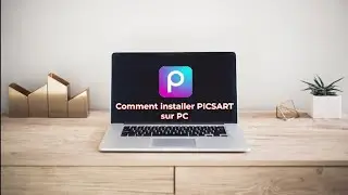 COMMENT INSTALLER PICSART SUR VOTRE PC