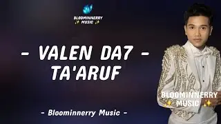 Valen (Pamekasan) - Ta'aruf Lirik Lagu || Lirik Lagu Ta'aruf versi Valen Da7
